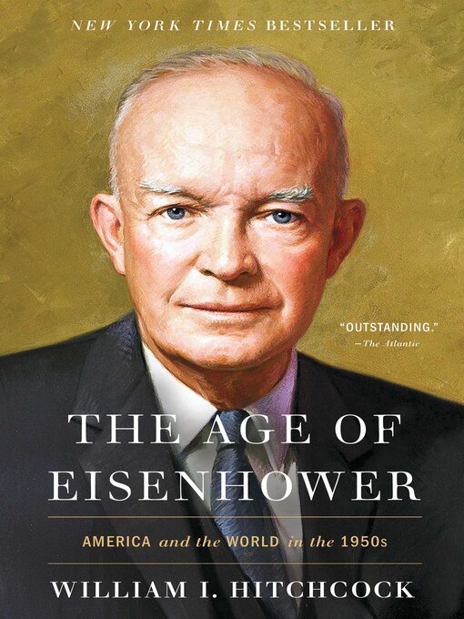 Title details for The Age of Eisenhower by William I Hitchcock - Wait list